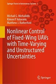 Tapa de Nonlinear Control of Fixed-Wing UAVs with Time-Varying and Unstructured Uncertainties