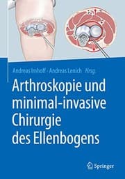 Tapa de Arthroskopie und minimal-invasive Chirurgie des Ellenbogens