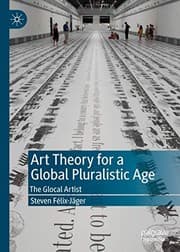 Tapa de Art Theory for a Global Pluralistic Age