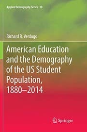 Tapa de American Education and the Demography of the US Student Population, 1880 – 2014