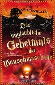 Tapa de Die Weltensegler - Das unglaubliche Geheimnis der Wunschmaschine