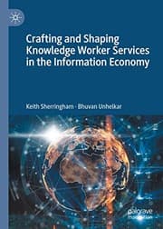 Tapa de Crafting and Shaping Knowledge Worker Services in the Information Economy