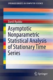 Tapa de Asymptotic Nonparametric Statistical Analysis of Stationary Time Series