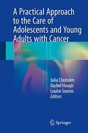 Tapa de A Practical Approach to the Care of Adolescents and Young Adults with Cancer