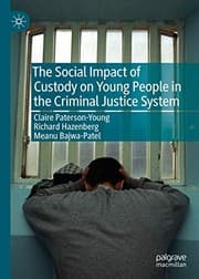Tapa de The Social Impact of Custody on Young People in the Criminal Justice System