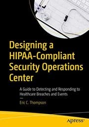 Tapa de Designing a HIPAA-Compliant Security Operations Center