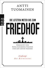 Tapa de Die letzten Meter bis zum Friedhof