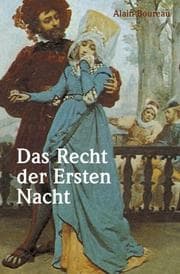 Tapa de Das Recht der Ersten Nacht. Zur Geschichte einer Fiktion