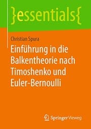 Tapa de Einführung in die Balkentheorie nach Timoshenko und Euler-Bernoulli