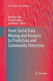 Tapa de From Social Data Mining and Analysis to Prediction and Community Detection