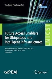 Tapa de Future Access Enablers for Ubiquitous and Intelligent Infrastructures