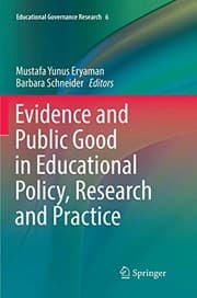 Tapa de Evidence and Public Good in Educational Policy, Research and Practice