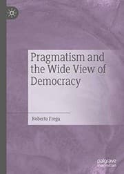 Tapa de Pragmatism and the Wide View of Democracy