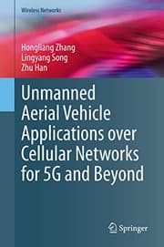 Tapa de Unmanned Aerial Vehicle Applications over Cellular Networks for 5G and Beyond