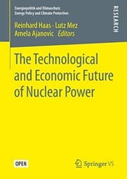 Tapa de The Technological and Economic Future of Nuclear Power
