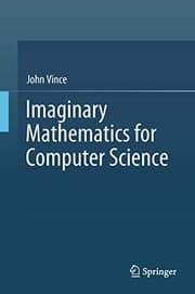 Tapa de Imaginary Mathematics for Computer Science