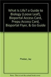 Tapa de What is Life? A Guide to Biology , BioPortal Access Card, PrepU Access Card, BioPortal Flyer, & Go Guide