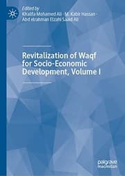 Tapa de Revitalization of Waqf for Socio-Economic Development, Volume I