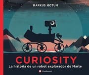 Tapa de Curiosity. La historia de un robot explorador de Marte