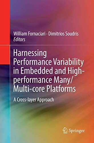 Tapa de Harnessing Performance Variability in Embedded and High-performance Many/Multi-core Platforms