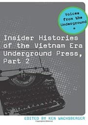 Tapa de Insider Histories of the Vietnam Era Underground Press, Part 2
