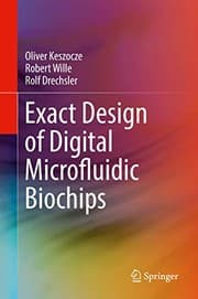 Tapa de Exact Design of Digital Microfluidic Biochips