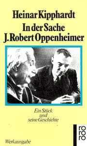 Tapa de In Der Sache J. Robert Oppenheimer (Gesammelte Werke in Einzelausgaben / Heinar Kipphardt)