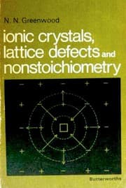 Tapa de Ionic crystals, lattice defects and nonstoichiometry