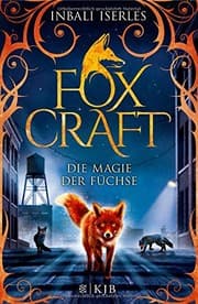 Tapa de Foxcraft 01 - Die Magie der Füchse