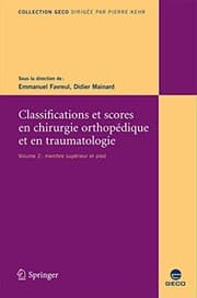 Tapa de Classifications et scores en chirurgie orthopédique et en traumatologie