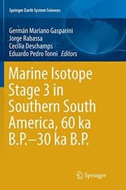 Tapa de Marine Isotope Stage 3 in Southern South America, 60 KA B.P.-30 KA B.P.