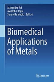 Tapa de Biomedical Applications of Metals