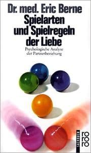 Tapa de Spielarten und Spielregeln der Liebe. Psychologische Analyse der Partnerbeziehung