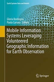 Tapa de Mobile Information Systems Leveraging Volunteered Geographic Information for Earth Observation