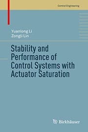 Tapa de Stability and Performance of Control Systems with Actuator Saturation