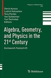 Tapa de Algebra, Geometry, and Physics in the 21st Century