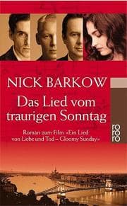 Tapa de Das Lied vom traurigen Sonntag. 'Ein Lied von Liebe und Tod - Gloomy Sunday'
