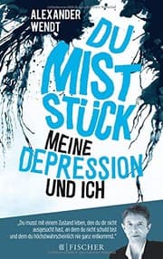 Tapa de Du Miststück - Meine Depression und ich