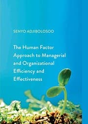 Tapa de The Human Factor Approach to Managerial and Organizational Efficiency and Effectiveness