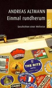 Tapa de Einmal rundherum. Geschichten einer Weltreise