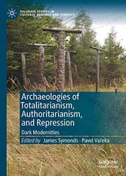 Tapa de Archaeologies of Totalitarianism, Authoritarianism, and Repression