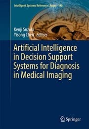 Tapa de Artificial Intelligence in Decision Support Systems for Diagnosis in Medical Imaging