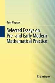 Tapa de Selected Essays on Pre- and Early Modern Mathematical Practice