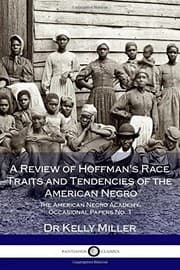 Tapa de A Review of Hoffman's Race Traits and Tendencies of the American Negro - The American Negro Academy. Occasional Papers No. 1