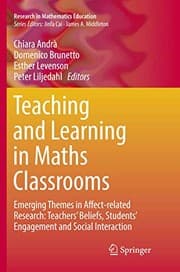 Tapa de Teaching and Learning in Maths Classrooms : Emerging Themes in Affect-related Research