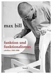 Tapa de Max Bill Funktion Und Funktionalismus /Allemand