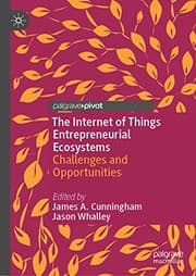 Tapa de The Internet of Things Entrepreneurial Ecosystems