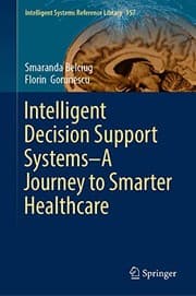 Tapa de Intelligent Decision Support Systems―A Journey to Smarter Healthcare