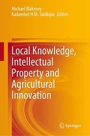 Tapa de Local Knowledge, Intellectual Property and Agricultural Innovation