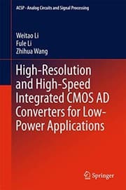 Tapa de High-Resolution and High-Speed Integrated CMOS AD Converters for Low-Power Applications